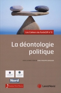 Jean-Philippe Derosier - La déontologie politique - 5e Forum International sur la Constitution et les Institutions politiques - 20, 21 et 22 juin 2019.