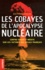 Les cobayes de l'apocalypse nucléaire. Contre-enquête inédite sur les victimes des essais français - Occasion