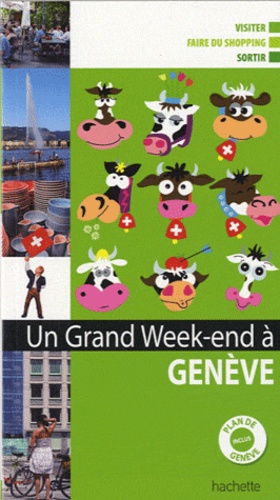 Un grand week-end à Genève  avec 1 Plan détachable