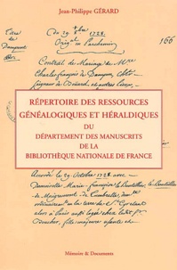 Jean-Philippe Gérard - Répertoire des ressources généalogiques et héraldiques du département des manuscrits de la Bibliothèque nationale de France.