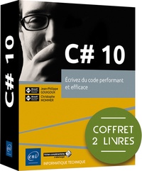 Jean-Philippe Gouigoux et Christophe Mommer - C# 10 - Ecrivez du code performant et efficace - Coffret en 2 volumes.