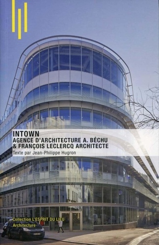 Jean-Philippe Hugron - Intown - Agence d'architecture A. Béchu & François Leclercq architecte.