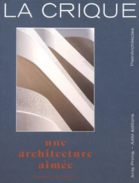 La Crique : une architecture aimée