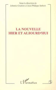 La nouvelle hier et aujourd'hui