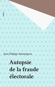 Autopsie De La Fraude Electorale