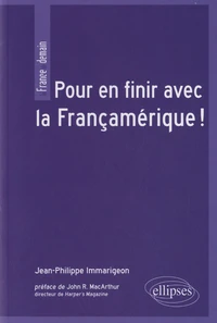 Pour en finir avec la Françamérique !