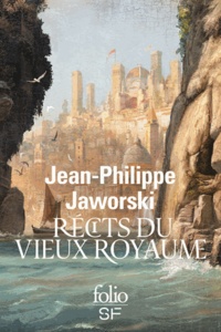 Jean-Philippe Jaworski - Récits du Vieux Royaume  : Janua vera ; Gagner la guerre.