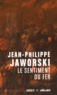 Jean-Philippe Jaworski - Récits du Vieux Royaume  : Le sentiment du fer.