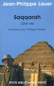 Jean-Philippe Lauer - Saqqarah - Une vie.