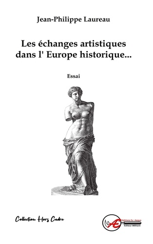 Les échanges artistiques dans l'Europe historique ou la culture intracommunautaire