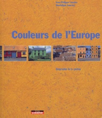 Jean-Philippe Lenclos et Dominique Lenclos - Couleurs de l'Europe - Géographie de la couleur.