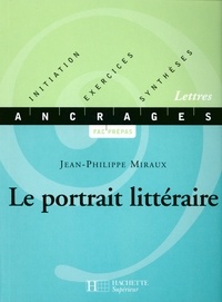 Jean-Philippe Miraux - Le portrait littéraire - Edition 2002.