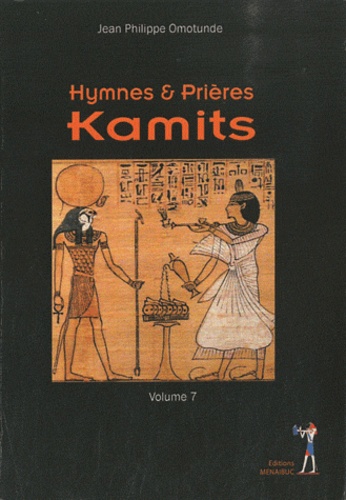 Jean-Philippe Omotunde - Hymnes et prières Kamites.