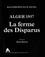 Alger 1957. La Ferme des Disparus