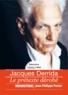 Jean-Philippe Pastor - Jacques Derrida ou le prétexte dérobé.