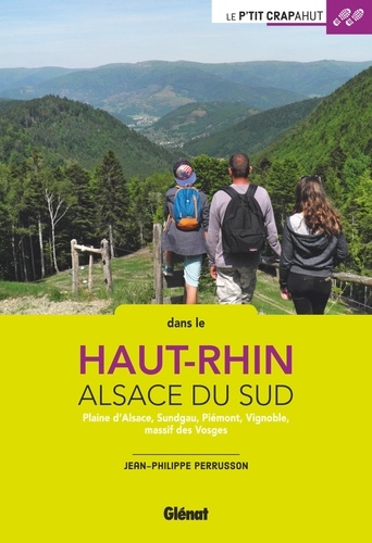 Dans le Haut-Rhin, Alsace du Sud. Plaine d'Alsace, Sundgau, Piémont, vignoble, massif des Vosges