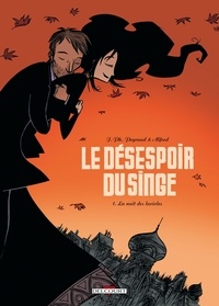 Jean-Philippe Peyraud et  Alfred - Le désespoir du singe Tome 1 : La nuit des lucioles.
