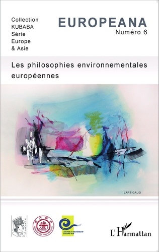 Jean-Philippe Pierron - Europeana N° 6 : Les philosophies environnementales européennes.