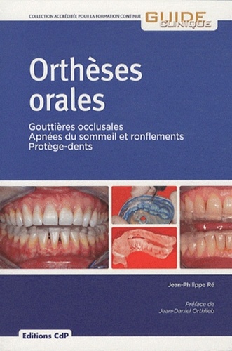 Jean-Philippe Ré - Orthèses orales - Gouttières occlusales, Apnées du sommeil et ronflements, Protège-dents.