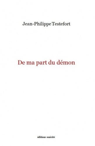 Jean-Philippe Testefort - De ma part du démon.