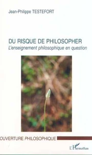 Du risque de philosopher.