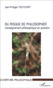Du risque de philosopher.