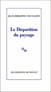La Disparition du paysage