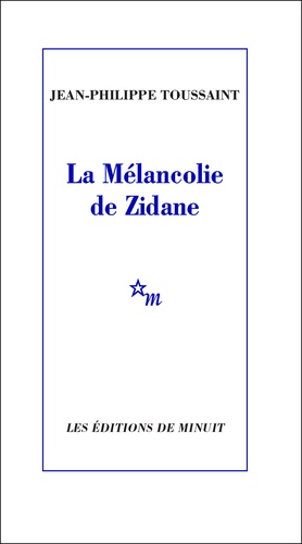 La Mélancolie de Zidane