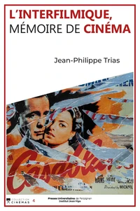 L'interfilmique, mémoire de cinéma