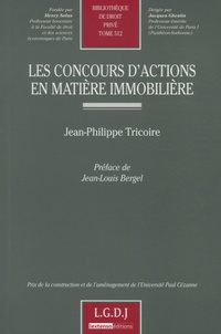 Jean-Philippe Tricoire - Les concours d'actions en matière immobilière.
