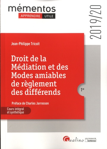 Droit de la médiation et des modes amiables de règlement des différends  Edition 2019-2020