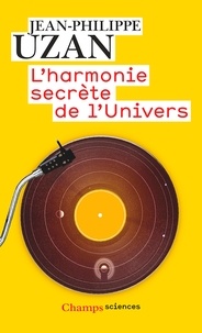 Jean-Philippe Uzan - L'harmonie secrète de l'Univers.