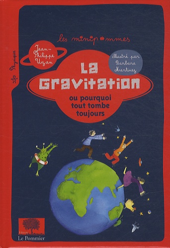 La gravitation ou pourquoi tout tombe toujours 2e édition