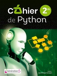 Jean-Philippe Vanroyen - Informatique 2de Cahier de Python.