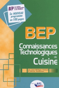 Jean-Philippe Vichard et Olivier Tondusson - Connaissances technologiques de cuisine - BEP.