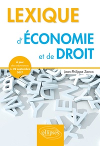 Jean-Philippe Zanco - Lexique d'Economie et de Droit.