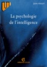 Jean Piaget - La psychologie de l'intelligence.