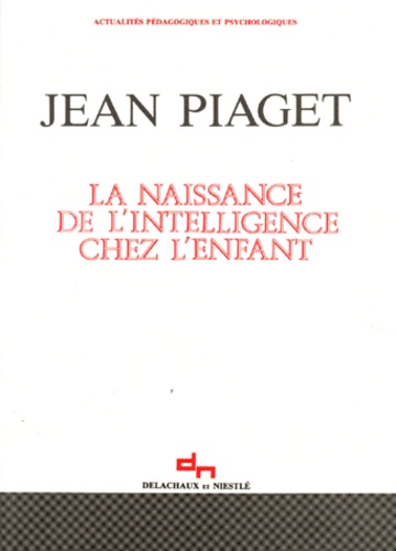 Naissance De Lintelligence Chez Lenfant 9ème édition - 