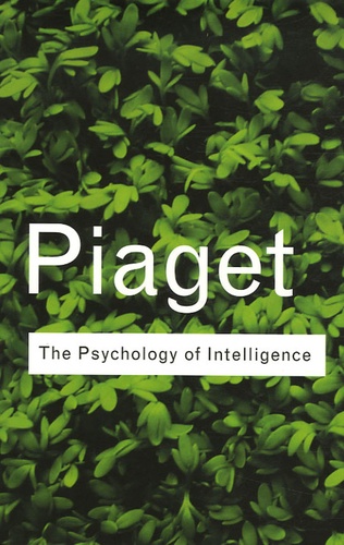 Jean Piaget - The Psychology of Intelligence.