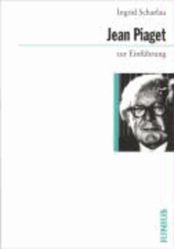 Jean Piaget zur Einführung.