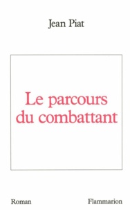 Jean Piat - Le Parcours du combattant.