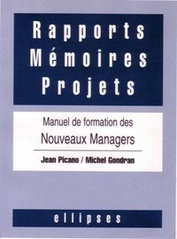 Jean Picano - Rapports, mémoires, projets - Manuel de formation des nouveaux managers.