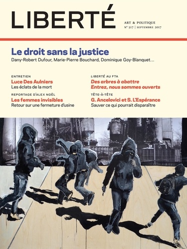Jean Pichette et Rosalie Lavoie - Revue Liberté 317 - Le droit sans la justice.