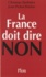 La France doit dire non