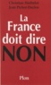 Jean Pichot-Duclos et Christian Harbulot - La France doit dire non.