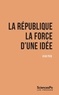 Jean Picq - La République - La force d'une idée.