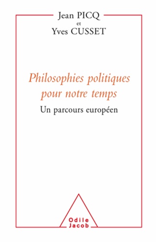 Philosophies politiques pour notre temps. Un parcours européen