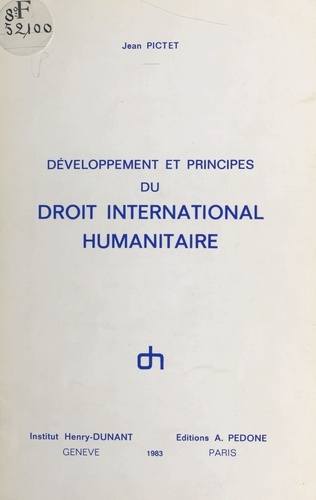 Développement et principes du droit international humanitaire