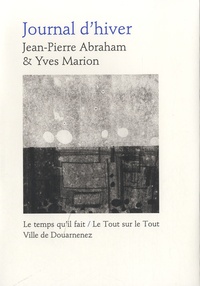 Jean-Pierre Abraham et Yves Marion - Journal d'hiver.