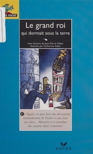 Le grand roi qui dormait sous la terre